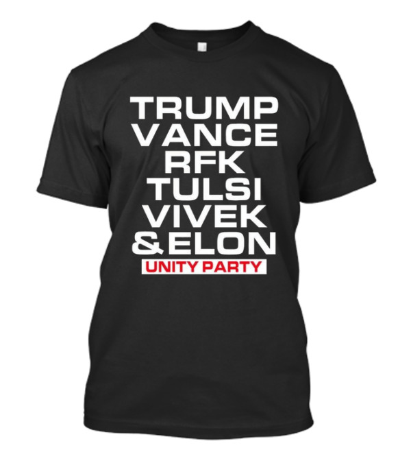 Trump Vance RFK Tulsi Vivek Elon Unity Party T-Shirt