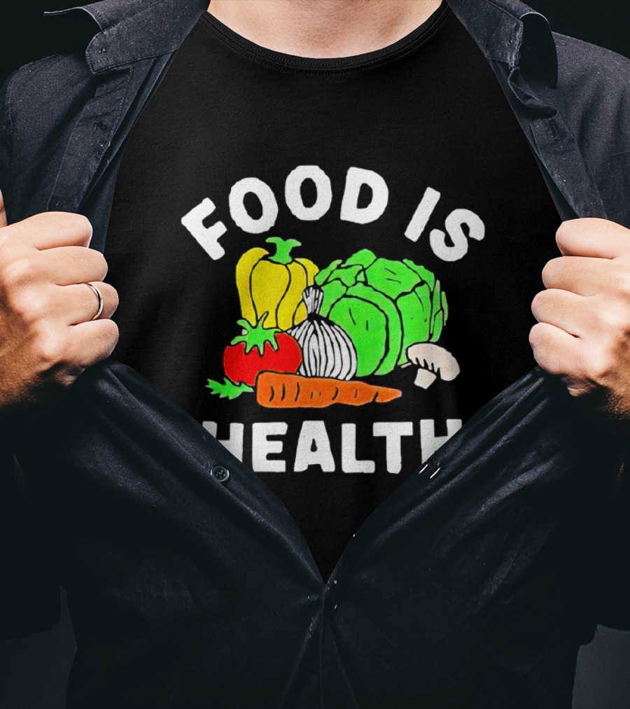 Food Is Health Vegetable Medley Healthy Eating T-Shirt