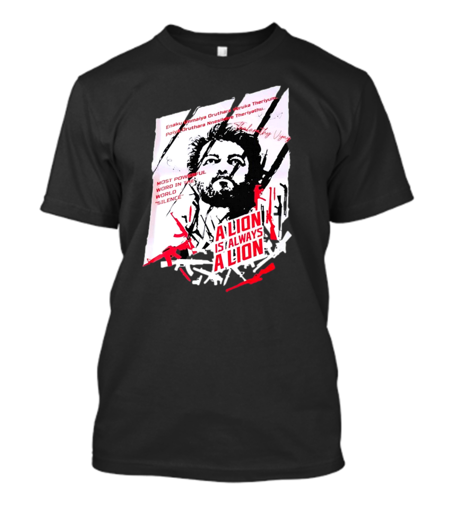 A Lion Is Always A Lion Thalapathy Vijay Most Powerful Word In The World Silence T-Shirt