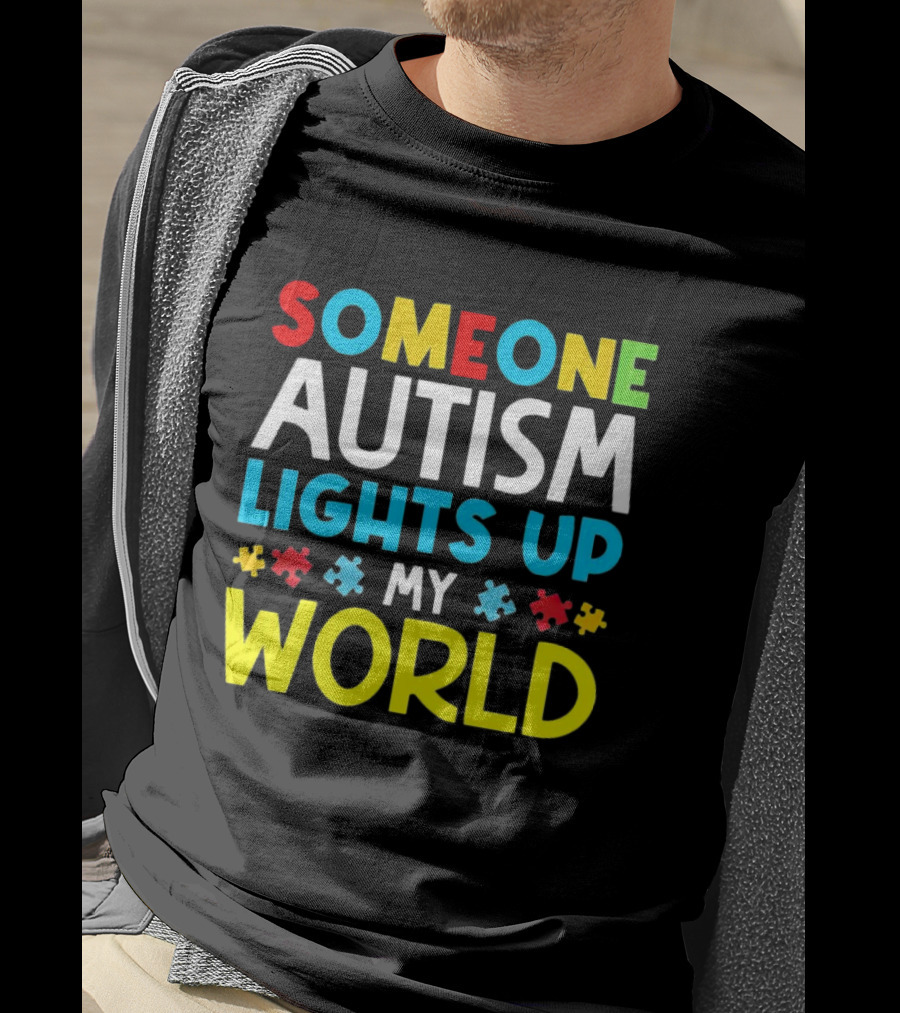 Someone Autism Awareness Lights Up My World Puzzle Pieces T-Shirt