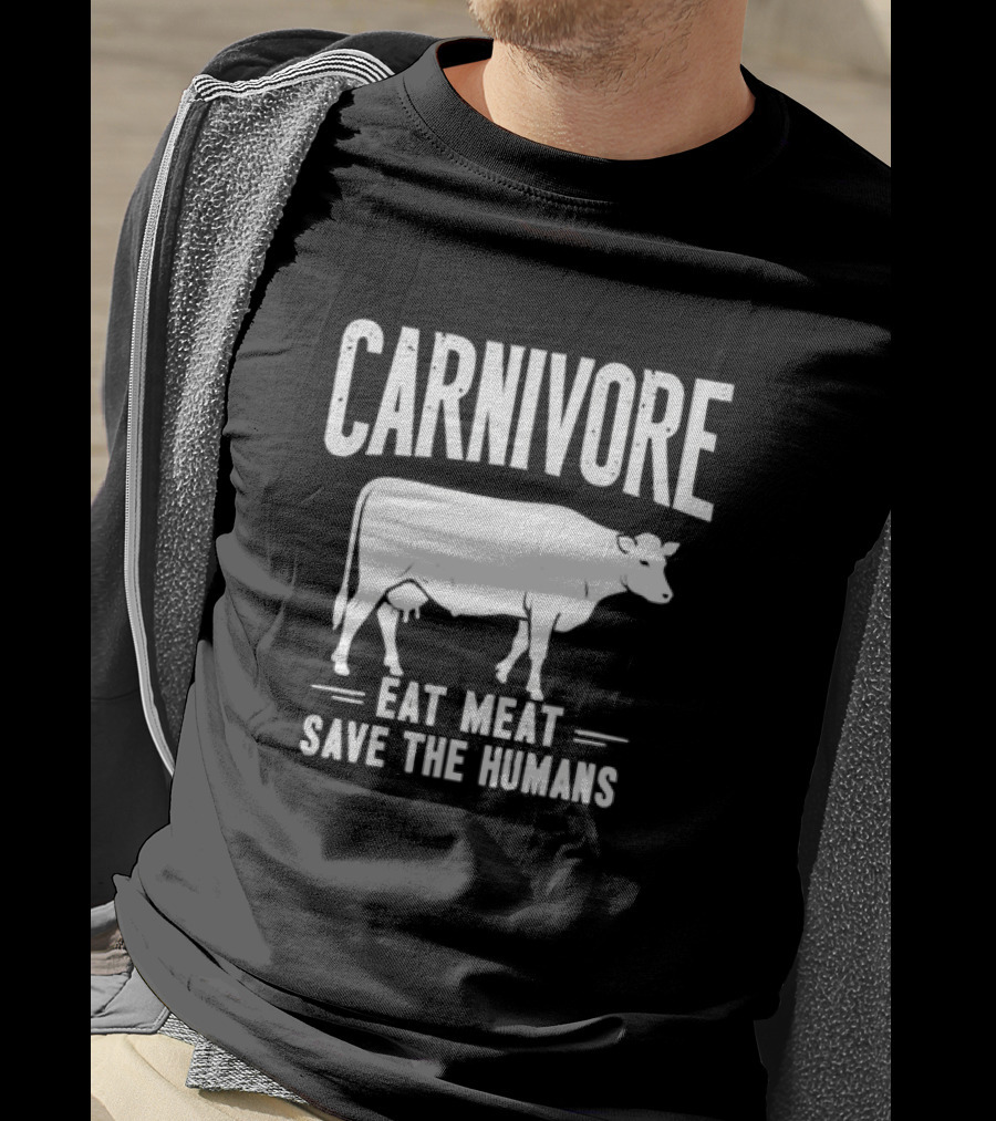 Carnivore Eat Meat Save The Humans Cow T-Shirt