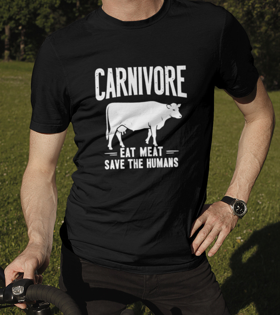 Carnivore Eat Meat Save The Humans Cow T-Shirt