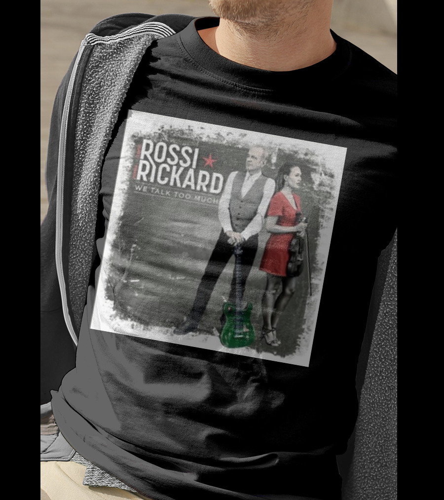 Rossi Rickard We Talk Too Much Francis Rossi And Hannah Rickard 1st November T-Shirt