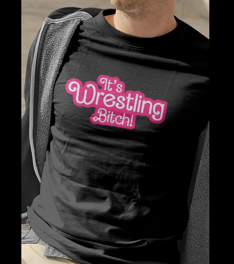 It’s Wrestling Bitch Bold Pink T-Shirt