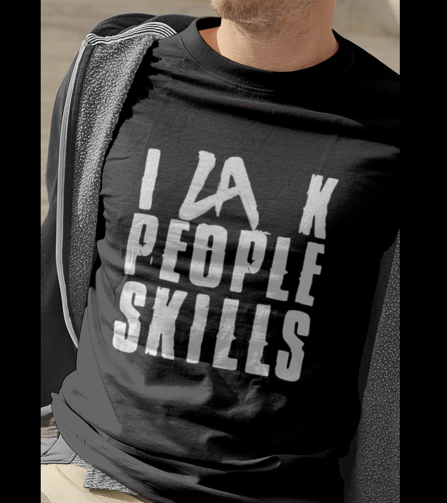 LA Knight I Lack People Skills T-Shirt
