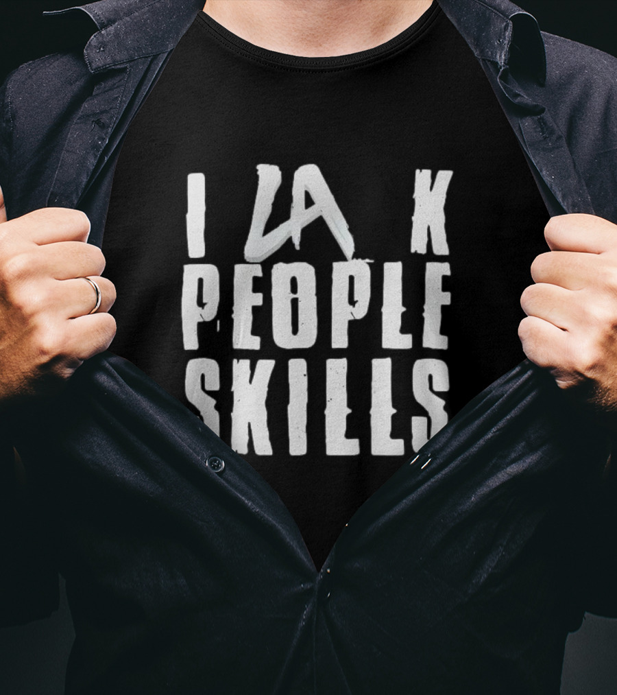 LA Knight I Lack People Skills T-Shirt