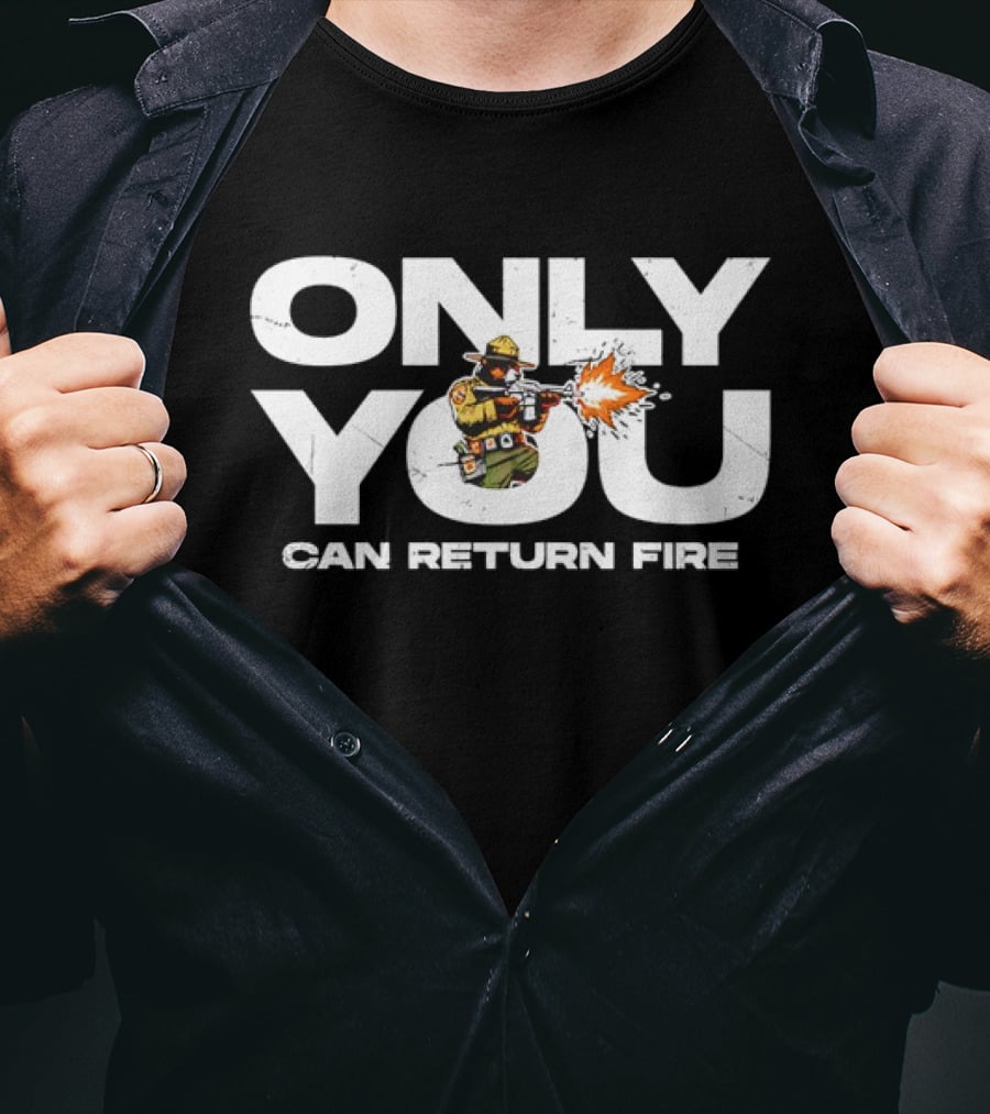 Bear Firefighter Only You Can Return Fire T-Shirt