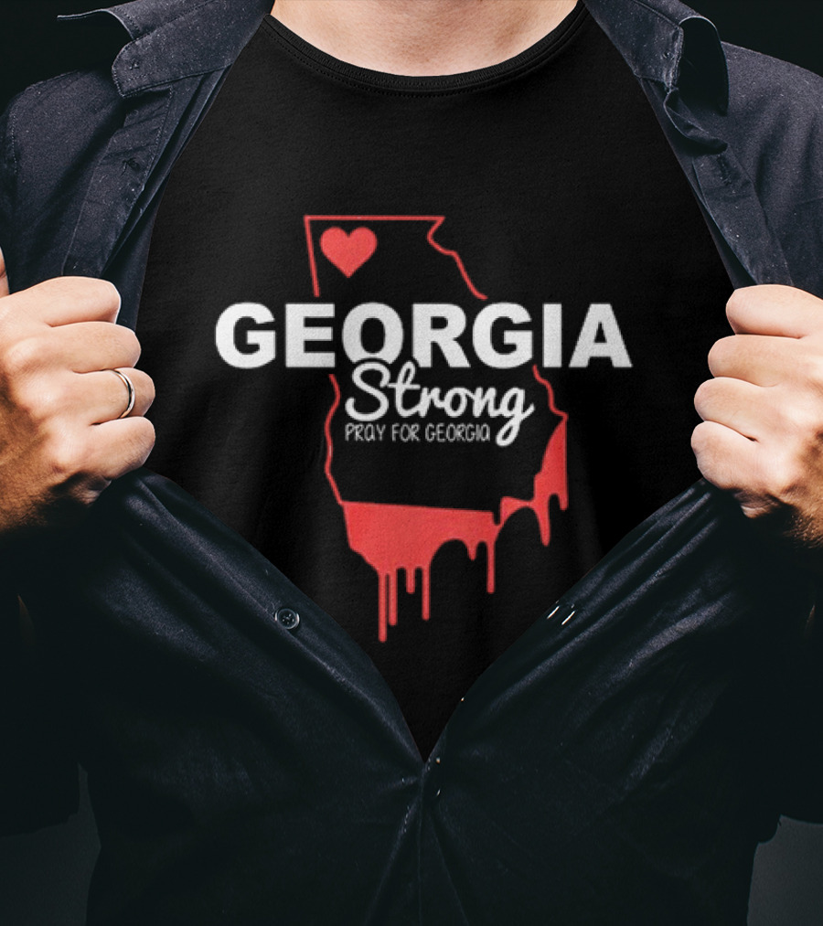 Georgia Strong Pray For Georgia Love Heart Dripping T-Shirt