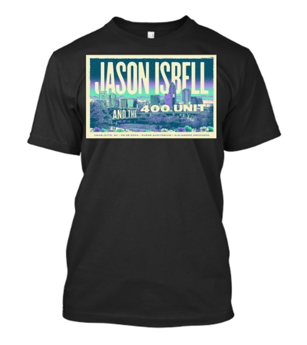 Jason Isbell And The 400 Unit Charlotte NC September 5 2024 Ovens Auditorium Skyline T-Shirt