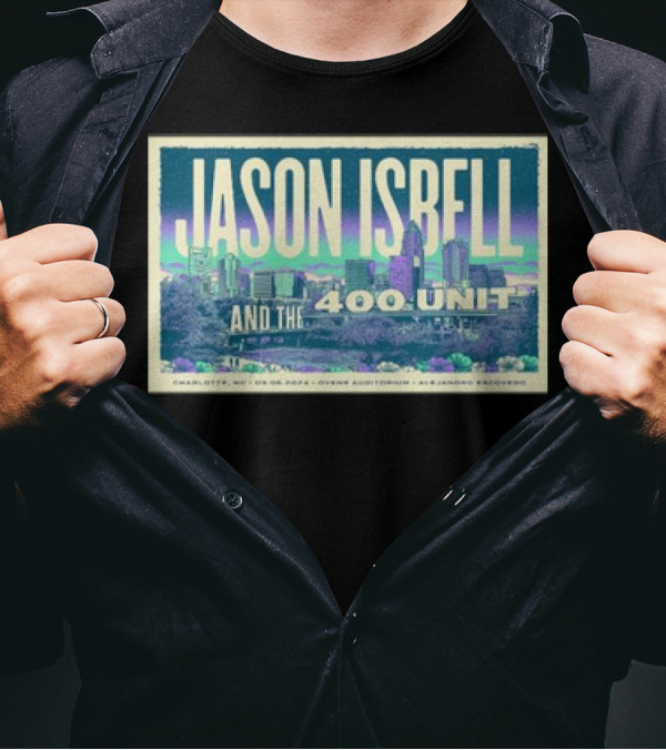 Jason Isbell And The 400 Unit Charlotte NC September 5 2024 Ovens Auditorium Skyline T-Shirt