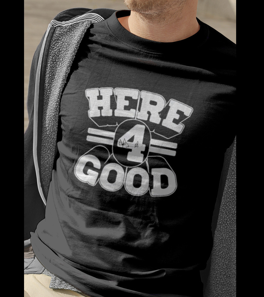 Here 4 Good Dak Prescott Dallas Cowboys T-Shirt