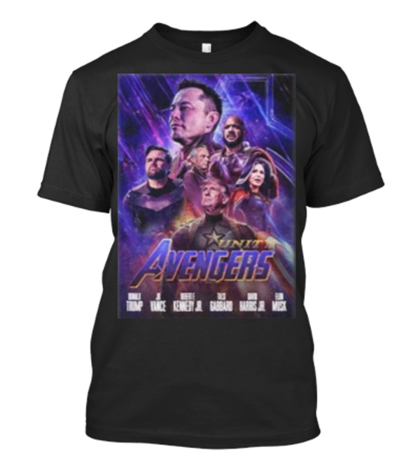 Unity Avengers Donald Trump Elon Musk Tulsi Gabbard David Harris Jr J.D. Vance Robert F. Kennedy Jr T-Shirt