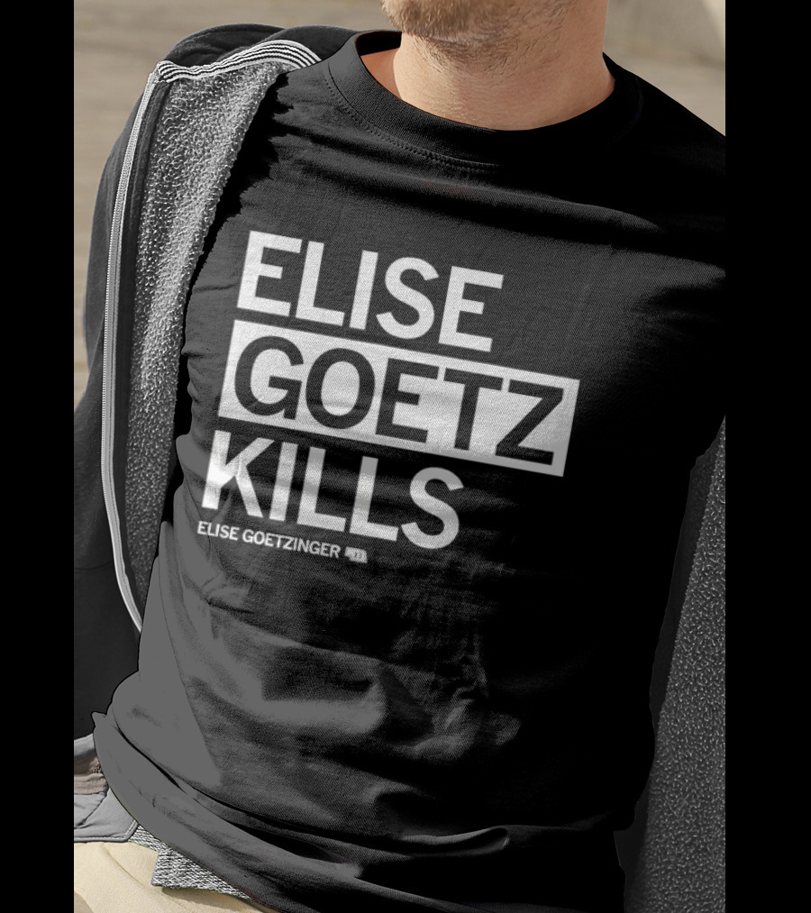 ELISE GOETZ KILLS ELISE GOETZINGER 33 T-Shirt