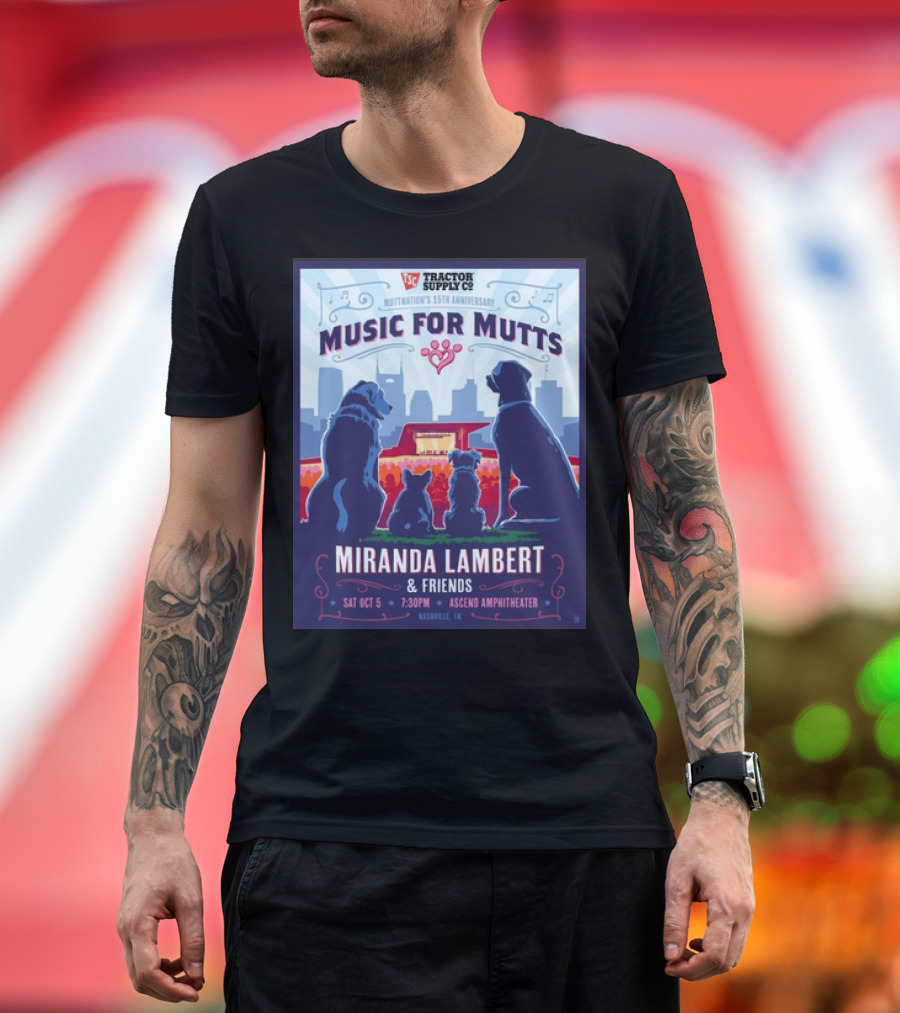 Tractor Supply Co Music for Mutts Miranda Lambert and Friends Oct 5, 2024 Ascend Amphitheater Nashville TN T-Shirt