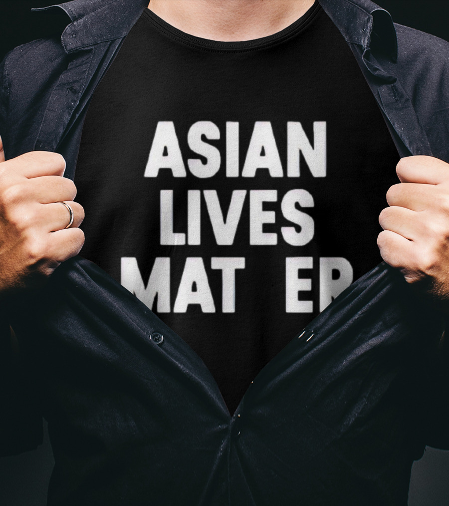 Asian Lives Matter Emphasis On Importance T-Shirt