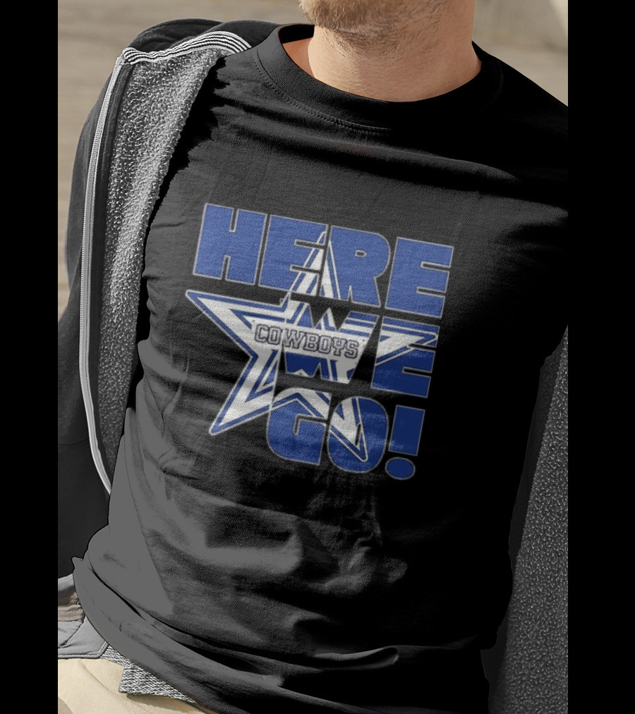 Dallas Cowboys Star Here We Go T-Shirt