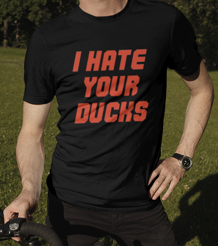 Oregon State Football Rivalry I Hate Your Ducks T-Shirt