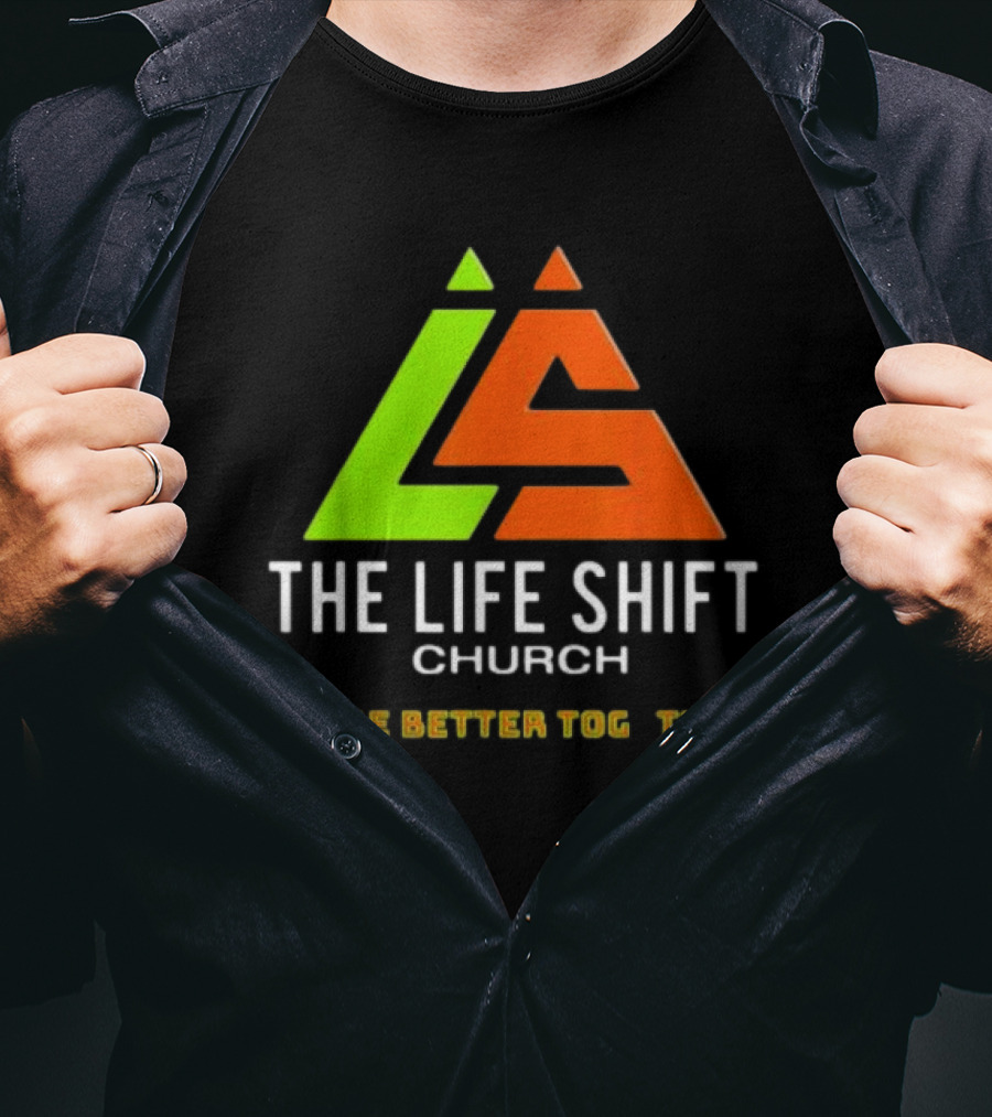 The Life Shift Church We Are Better Together Multicolor T-Shirt