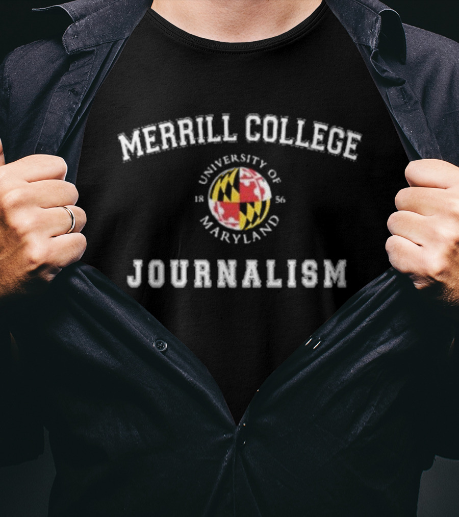 Merrill College Journalism University Of Maryland 1856 T-Shirt
