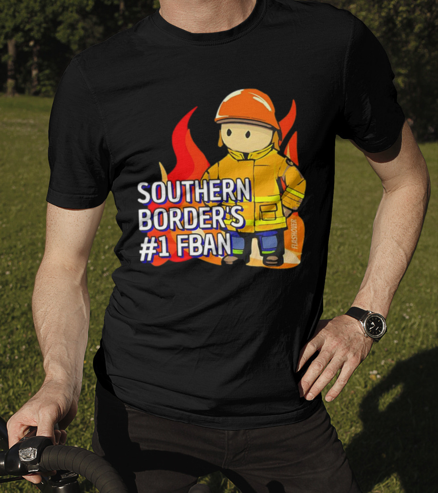 Southern Border's #1 FBAN Firefighter Cartoon Flames T-Shirt