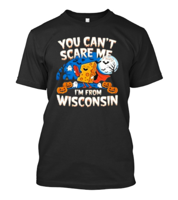 You Can’t Scare Me I’m From Wisconsin Halloween Cheese Moon Jack-O'-Lanterns T-Shirt
