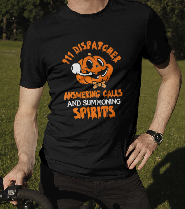 911 Dispatcher Answering Calls And Summoning Spirits Pumpkin T-Shirt