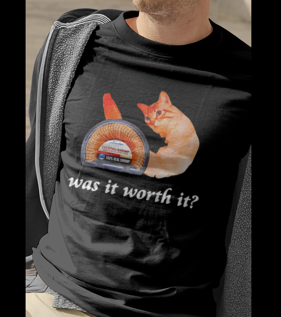 Aqua Star Cocktail Shrimp Cat Was It Worth It 100% Real Shrimp T-Shirt