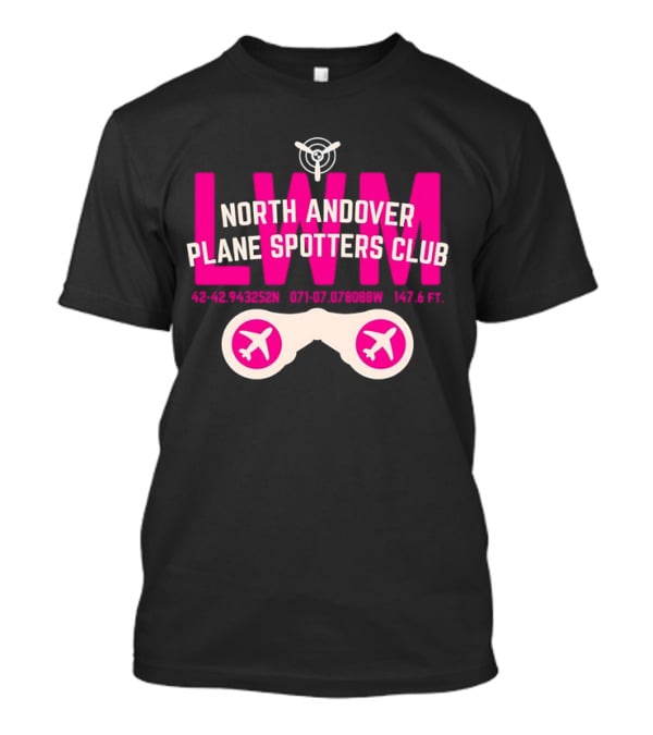North Andover Plane Spotters Club LWM Coordinates Aviation Enthusiast T-Shirt