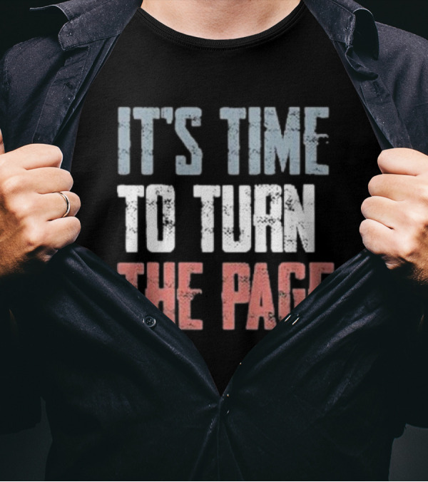 IT'S TIME TO TURN THE PAGE NEW BEGINNINGS T-Shirt