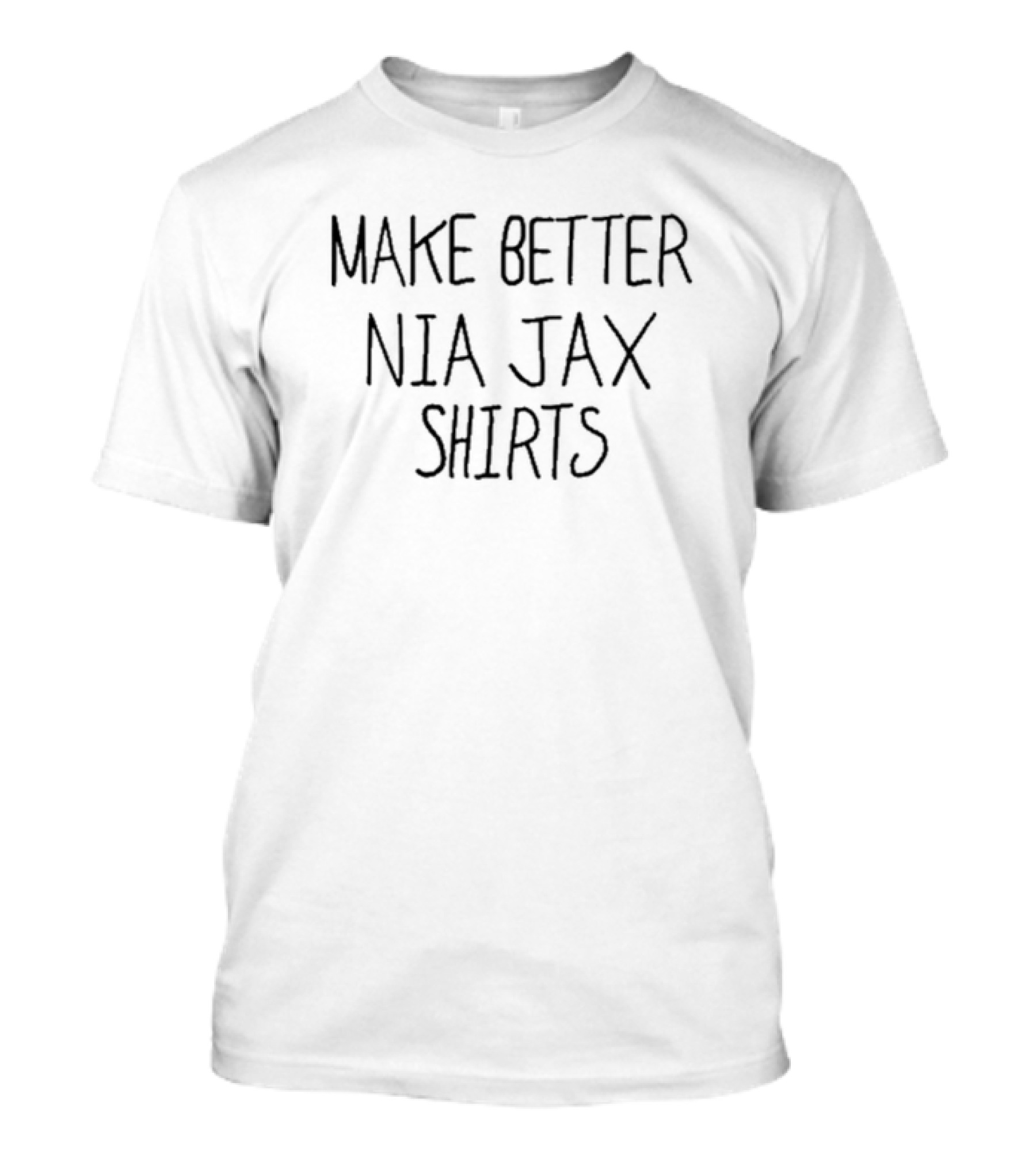 Make Better Nia Jax T-Shirt