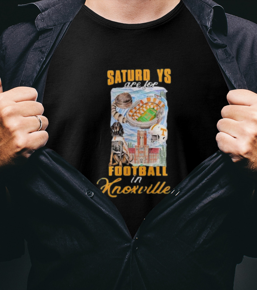 Saturdays Are For Football In Knoxville Tennessee Volunteers T-Shirt