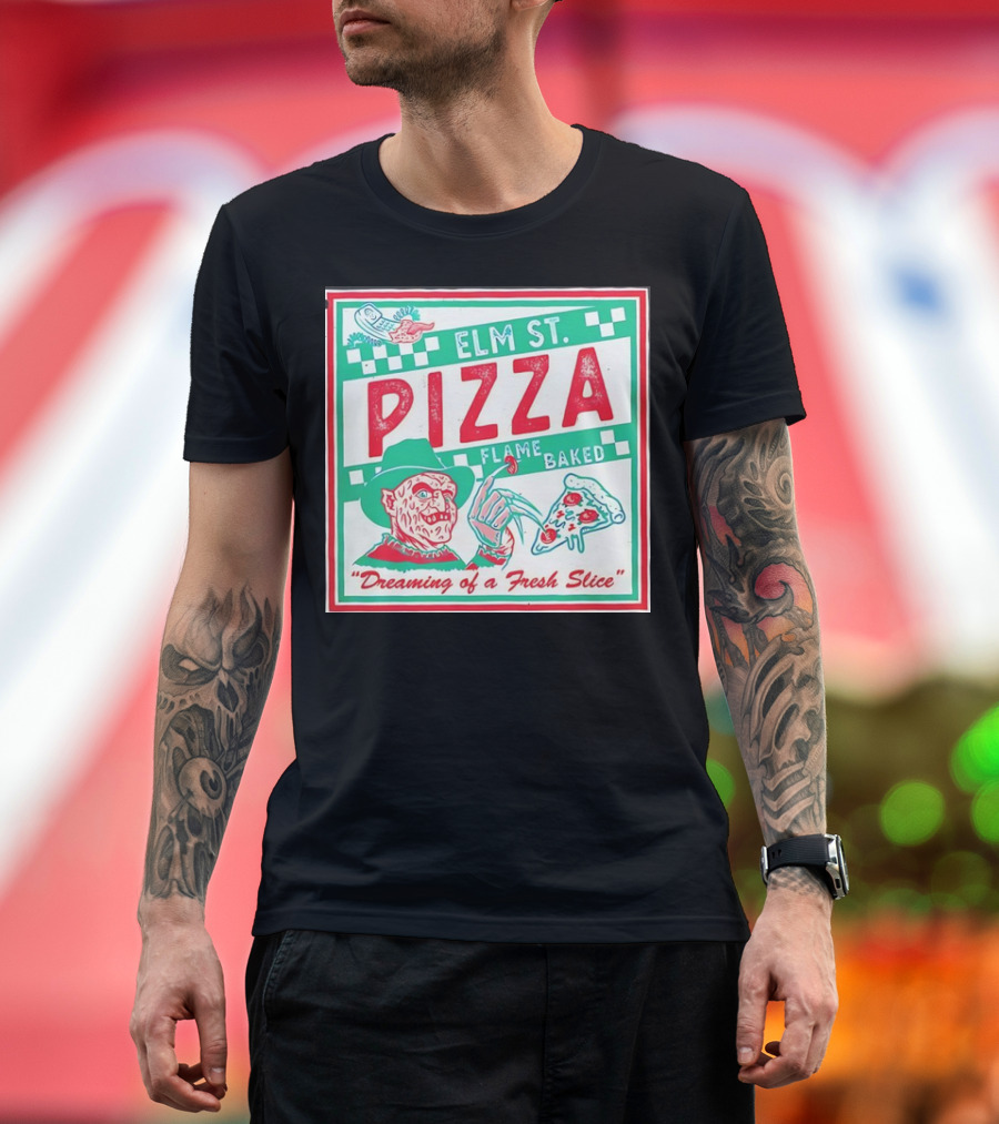 Elm St. Pizza Flame Baked Dreaming of a Fresh Slice Freddy Krueger T-Shirt