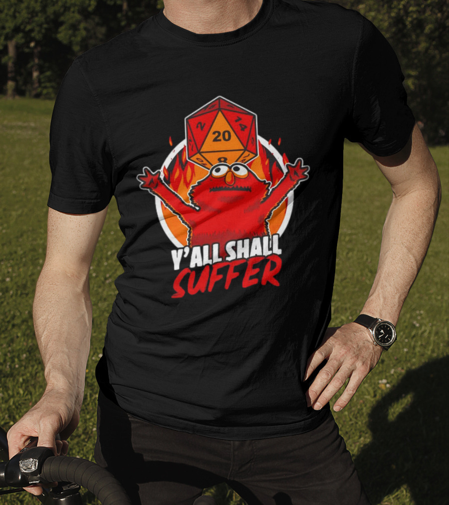 RPG Elmo Y'all Shall Suffer D20 Dice Flames T-Shirt