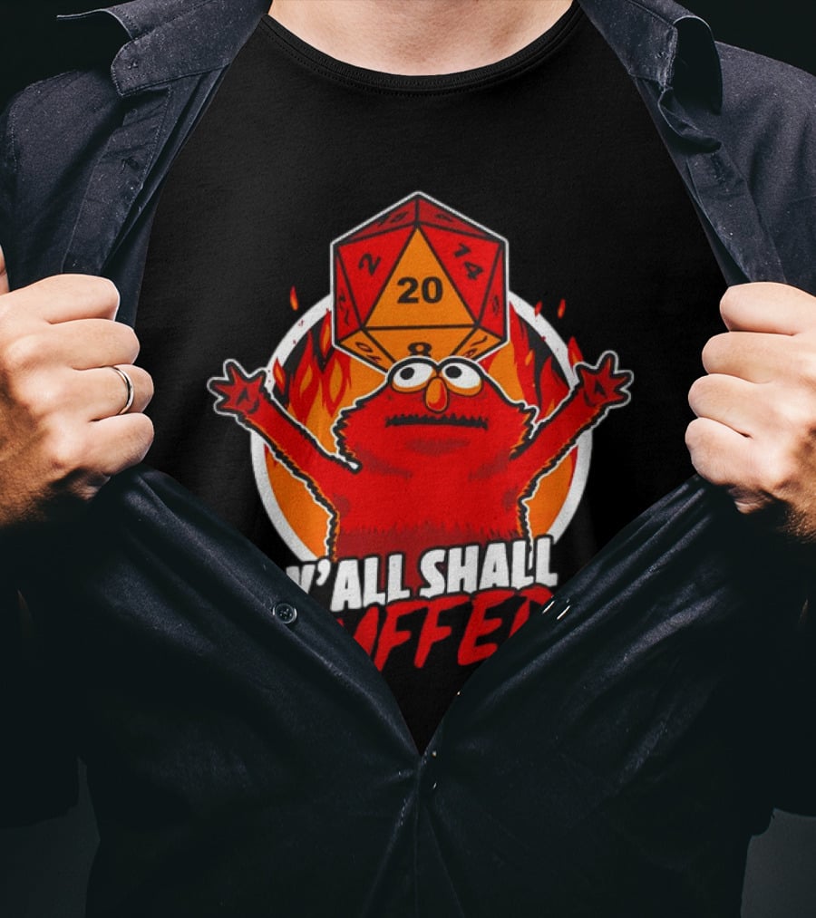 RPG Elmo Y'all Shall Suffer D20 Dice Flames T-Shirt