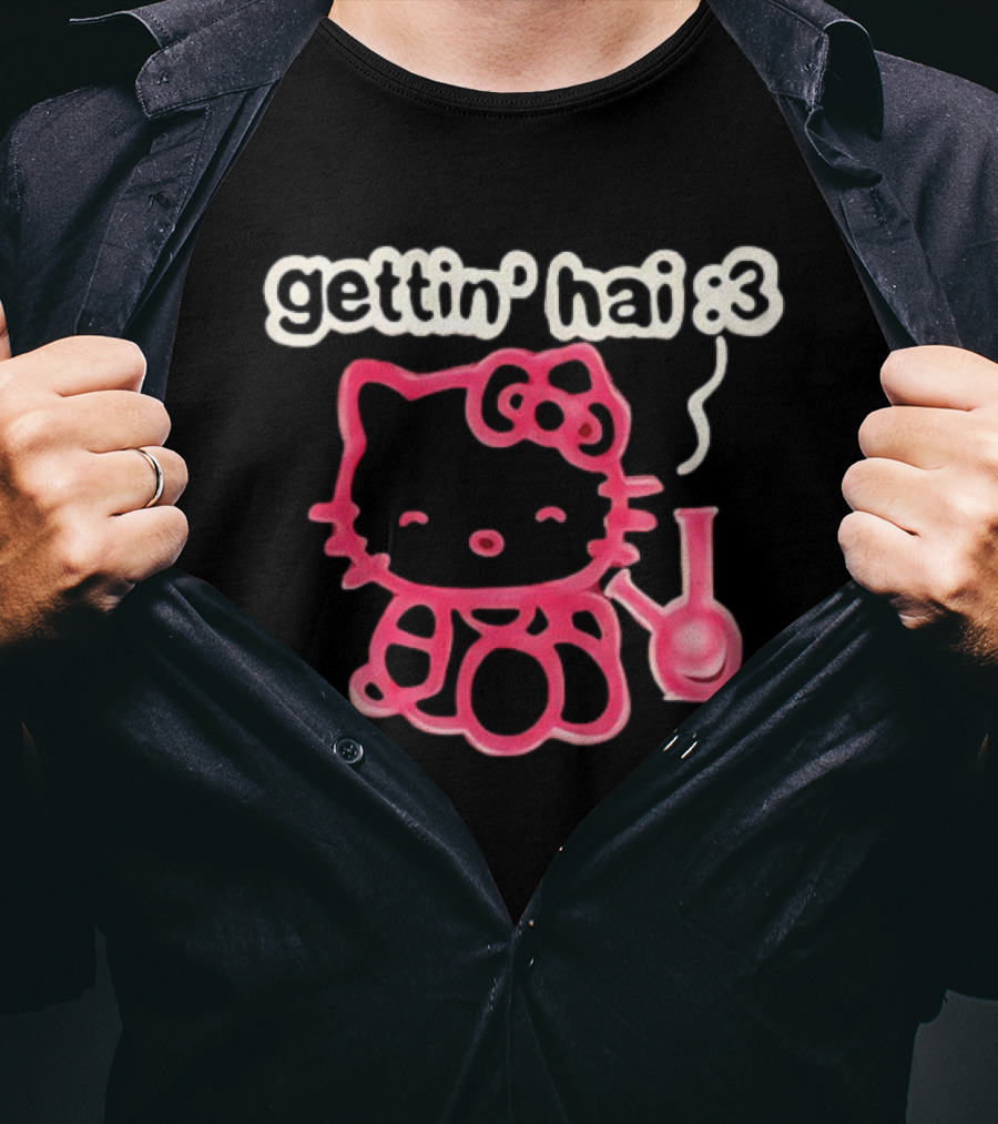 Gettin Hai :3 Hello Kitty Meme T-Shirt