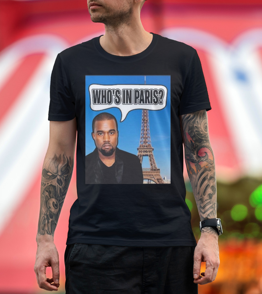 Kanel Joseph Kanye West Who's In Paris Eiffel Tower T-Shirt