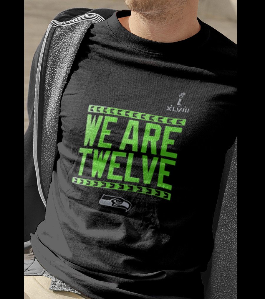We Are Twelve Seattle Seahawks XLVIII T-Shirt