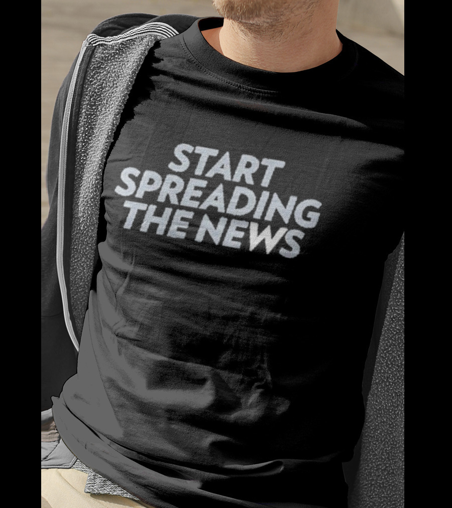 New York Yankees Start Spreading The News T-Shirt