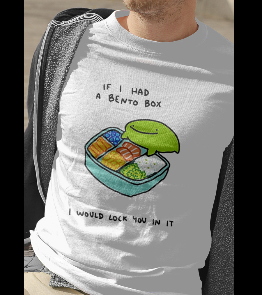 If I Had A Bento Box I Would Lock You In Cute Green Blob Character With Food T-Shirt