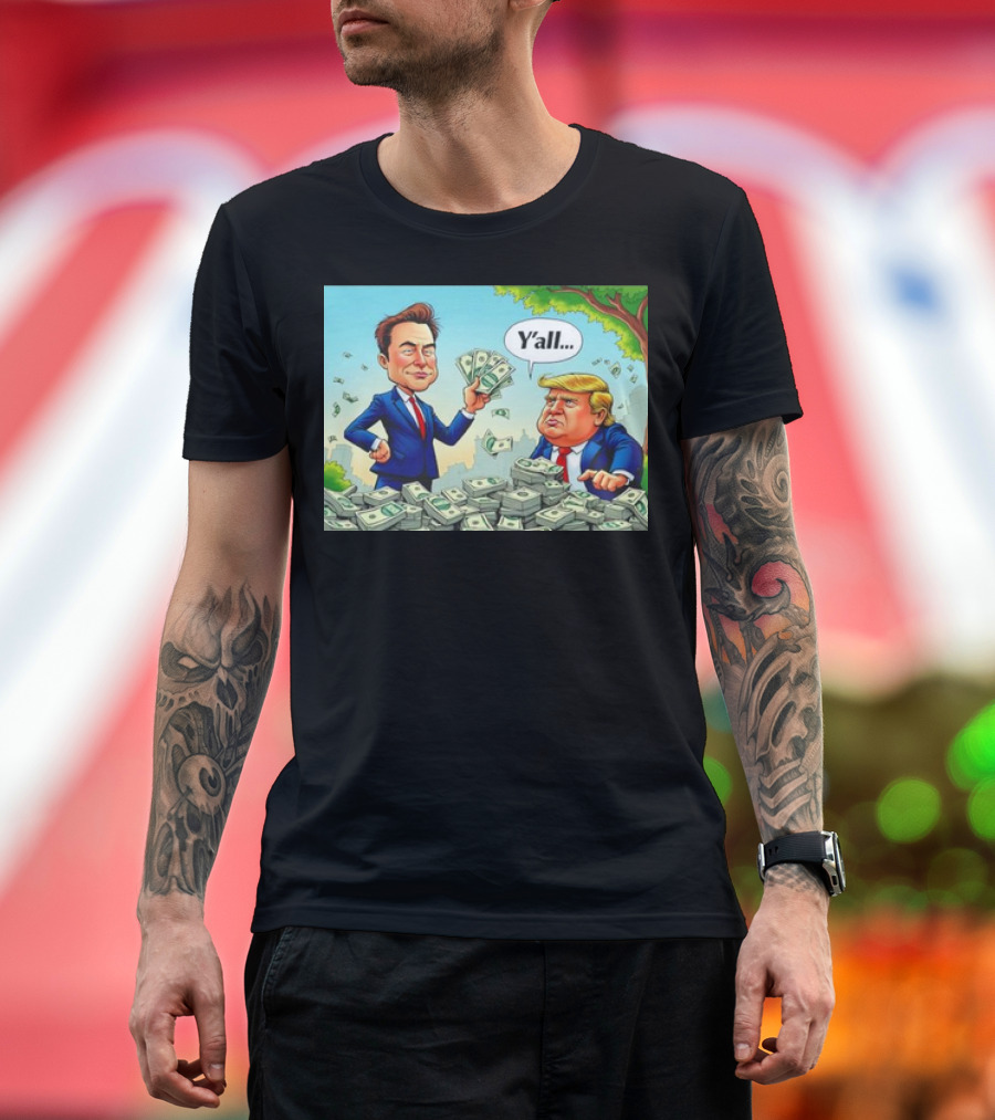 Elon Musk vs Donald Trump Y'all Stick with the Dollar Money Showdown Image T-Shirt