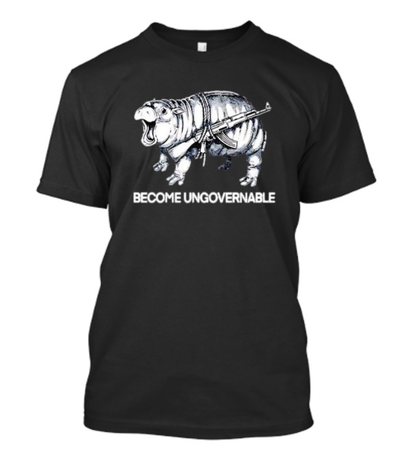 Become Ungovernable Moo Dang Hippo With Weapon T-Shirt