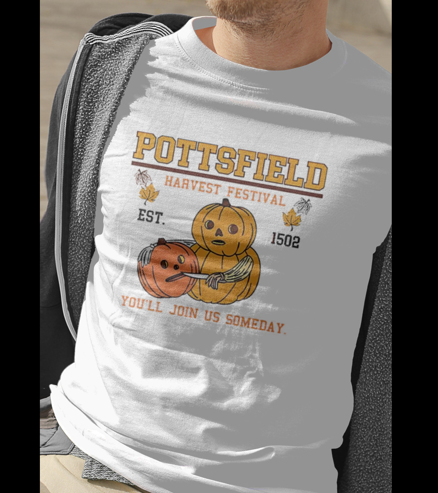 Pottsfield Harvest Festival Est. 1502 Pumpkin You'll Join Us Someday T-Shirt