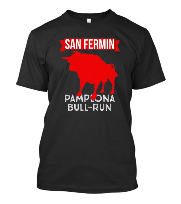 San Fermin Pamplona Bull Run Spain Festival Red Bull T-Shirt