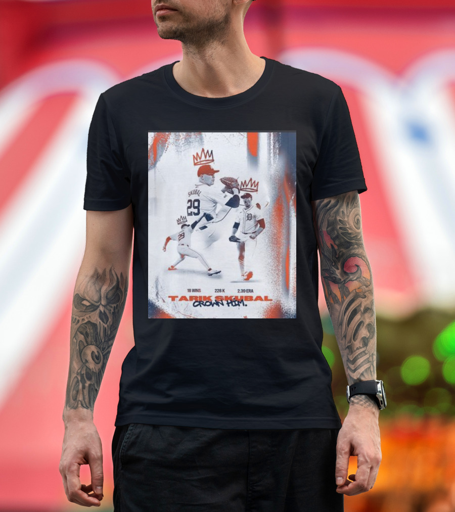Crown Him Tarik Skubal 29 Triple Crown 18 Wins 228 K 2.39 ERA T-Shirt