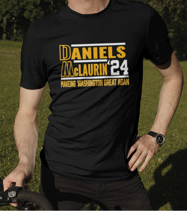 Daniels McLaurin '24 Makeing Washington Great Agan T-Shirt