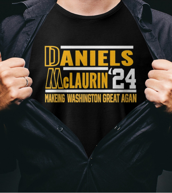 Daniels McLaurin '24 Makeing Washington Great Agan T-Shirt