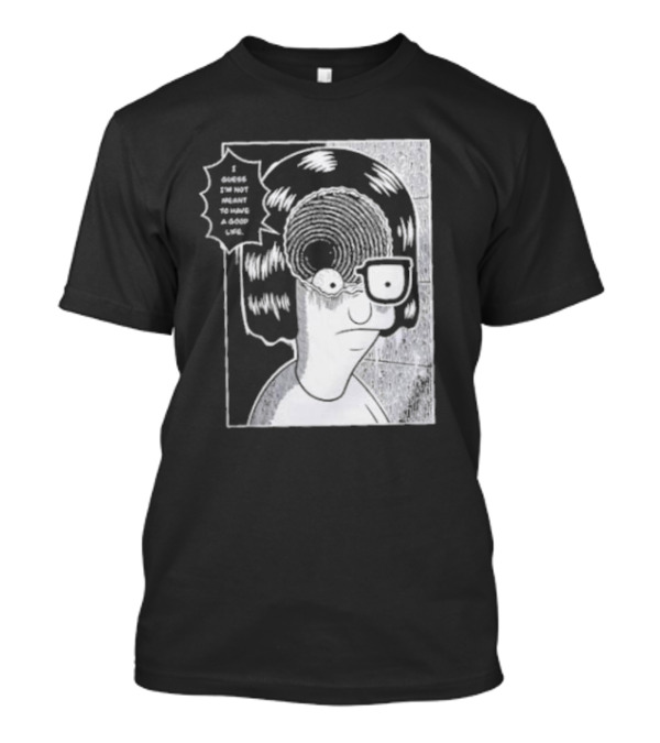 Tina Uzumaki I Guess I’m Not Meant To Have A Good Life Spiral Manga Crossover T-Shirt