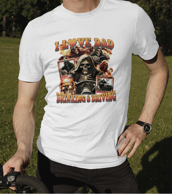 I Love D&D Drinking And Driving Skull Grim Reaper T-Shirt
