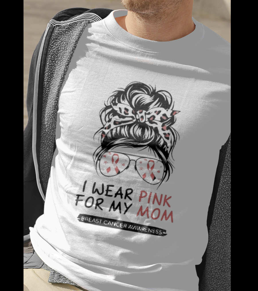 I Wear Pink For My Mom Breast Cancer Awareness Pink Ribbon Glasses And Bow T-Shirt