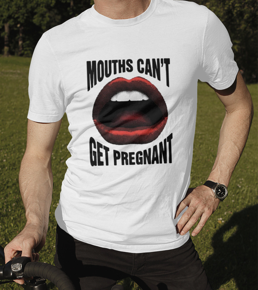 Mouths Can't Get Pregnant Bold Retro Pop Art Style Open Lips T-Shirt